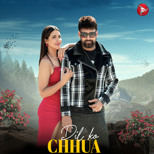 Dil Ko Chhua