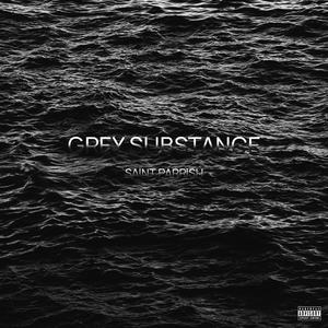 Grey Substance. (Orginal Verison) (feat. Sir Michael Rocks) (Explicit)