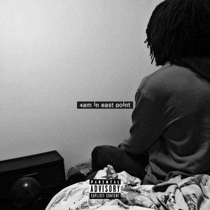 4AM In East Point (Explicit)