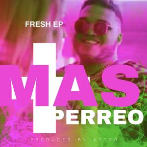 MAS PERREO