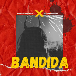 Bandida (feat. Michael Ventura) [Explicit]