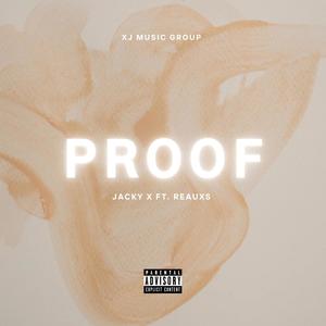 Proof (feat. Reauxs) [Explicit]