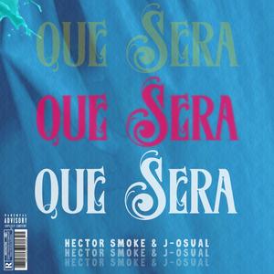 Que Sera (feat. J Osual)