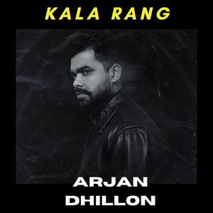 Kala rang (feat. arjan dhillon)