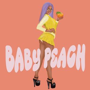 Baby Peach (Freestyle) [Explicit]