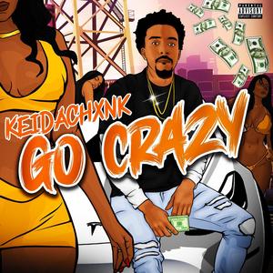 GO CRAZY (Explicit)