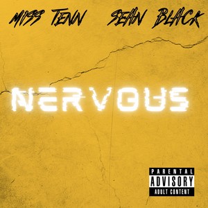Nervous (feat. Miss Tenn) (Explicit)