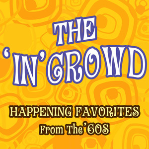 The In Crowd - Happening Favorites From The 60s