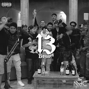 13 Razones (feat. Soul 417, El Tio L15L, Valenzuela, El Duy, X R E V X, Monk B, Dgaf, Soda Metra, Lil Reich, SLA, Sansoner, Flacko Rc & Smock González) (Explicit)