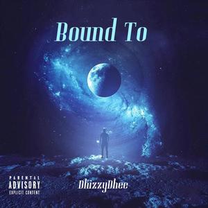 Bound To (Explicit)