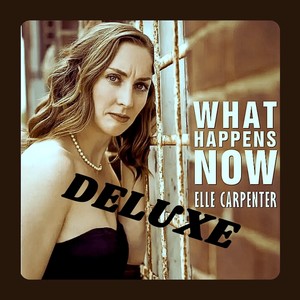 What Happens Now (Deluxe)