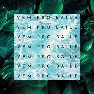 VEM PRO BAILE (Explicit)