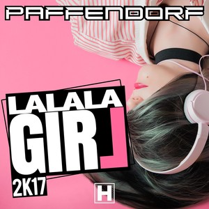 Lalala Girl 2K17 (Extended Mix)