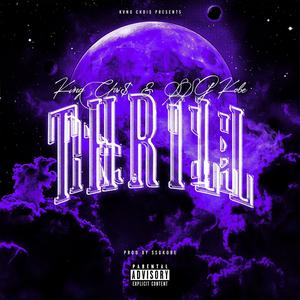 Kvng Chri$ - Thrill (feat. SSGKobe) (Explicit)