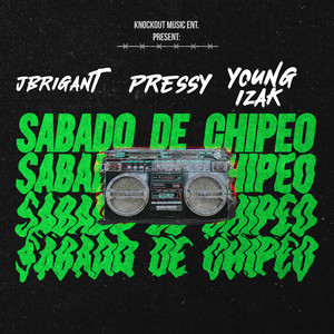 Sabado De Chipeo (Explicit)