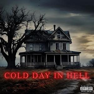 COLD DAY IN HELL (feat. TIMOS) (Explicit)