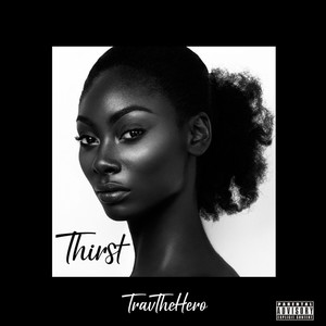 Thrist (Explicit)