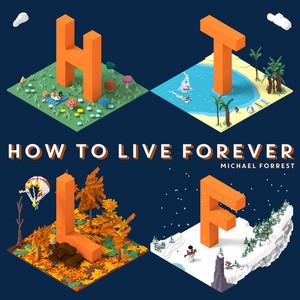 How to Live Forever (Explicit)