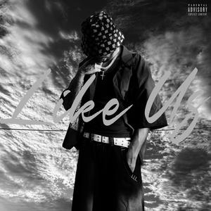 Like Us (Explicit)
