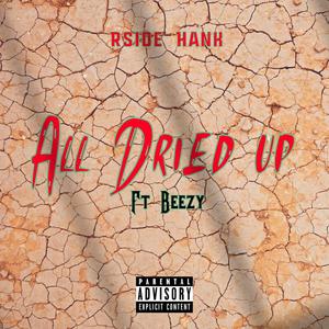 All Dried Up (feat. Phenom Beezy) [Explicit]