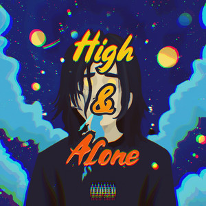High & Alone (Explicit)