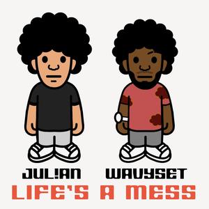Life's a Mess (feat. WAVYSET)