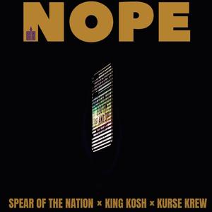 NOPE (feat. KURSE KREW & KING KOSH) (Acapella|Explicit)