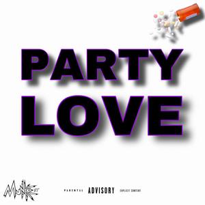 Party Love (feat. Prezident Dee, 24 KARATZ, Oddie Bandz & Karizma) [Explicit]