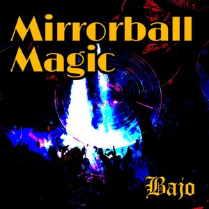 Mirrorball Magic