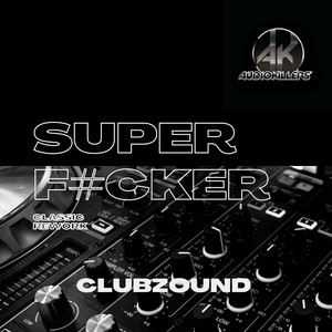 Superf#cker (Classic Rework|Explicit)