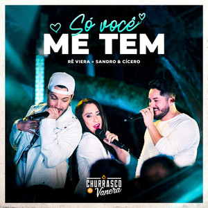 Só Você Me Tem (Ao Vivo)