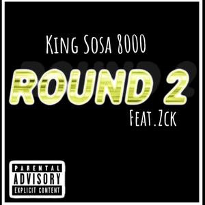 Round 2 (feat. Zck) (Explicit)