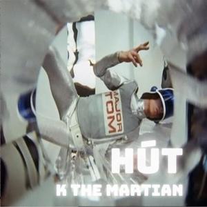 Hút (feat. K The Martian) [Explicit]