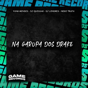 Na Garupa Dos Drake (Explicit)