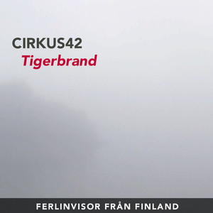 Tigerbrand - Ferlinvisor Frän Finland