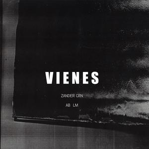 Vienes (feat. Zander Crn & Ab Lm) [Explicit]