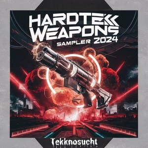 HARDTEKK WEAPONS 2024