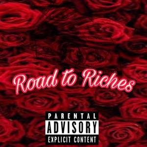 Road To Riches (Explicit)