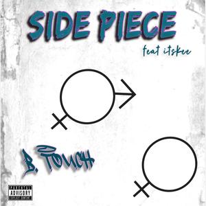 Side Piece (feat. itskee) (Explicit)