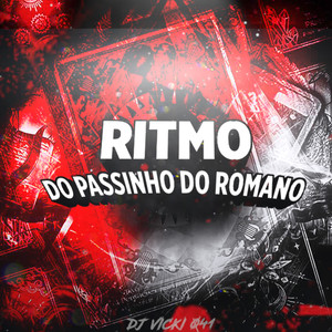 RITMO DO PASSINHO DO ROMANO (Explicit)