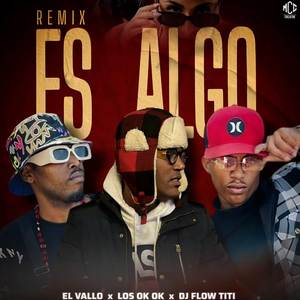 ES ALGO (Remix|Explicit)