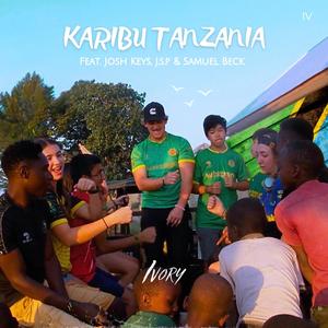 Karibu Tanzania (feat. Josh Keys, J.s.p & Samuel Beck)