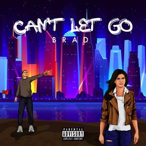 Cant Let Go (Explicit)