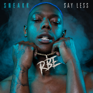 SAY LESS (Explicit)