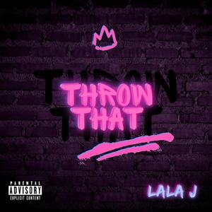 Throw That (feat. SICKSID) [Explicit]