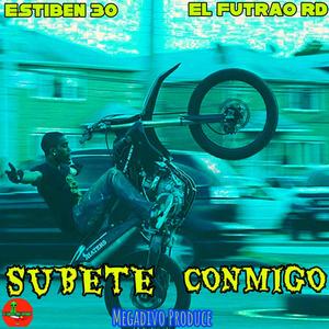 Subete Conmigo (feat. Estiben 30 & El Futrao RD)