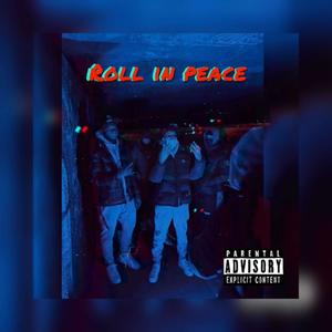 Roll In Peace (feat. NC) (Explicit)
