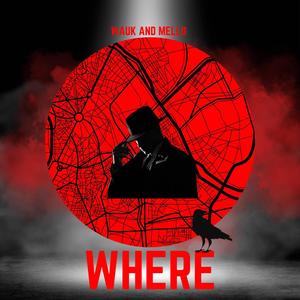 Where (feat. Mello)