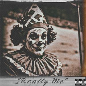 Really Me (Explicit)