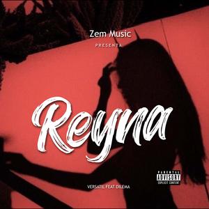 Reyna (feat. Luisel, Dilema & Teyver)